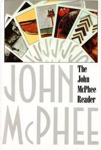 Cover image for The John McPhee Reader