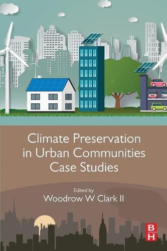 Cover image for Climate Preservation in Urban Communities Case Studies