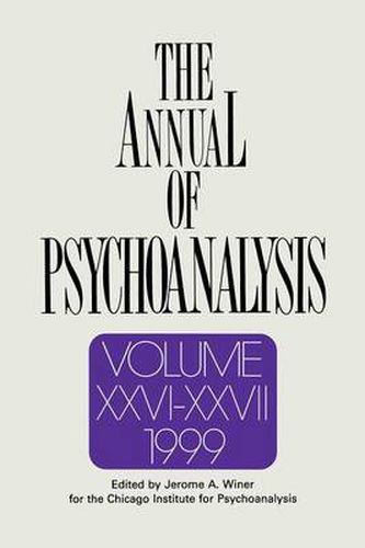 Cover image for The Annual of Psychoanalysis, V. 26/27