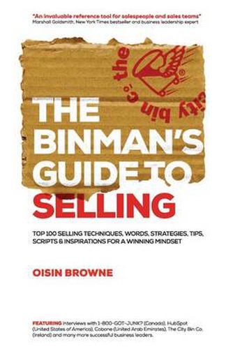 Cover image for The Binman's Guide to Selling: Top 100 Selling Techniques, Words, Strategies, Tips, Scripts, & Inspirations for a Winning Mindset