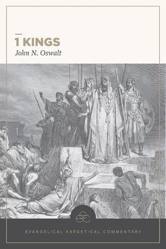 Cover image for 1 Kings: Evangelical Exegetical Commentary