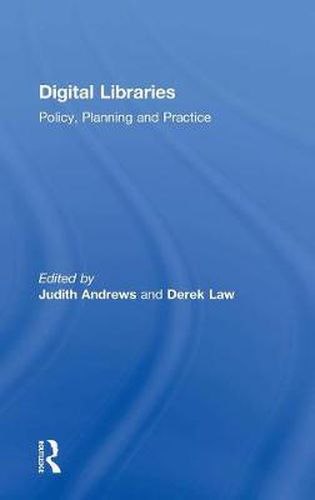 Cover image for Digital Libraries: Policy, Planning and Practice