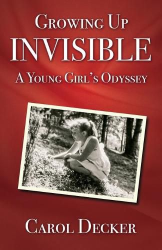 Growing up Invisible: A Young Girl's Odyssey