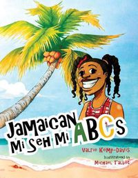 Cover image for Jamaican Mi Seh Mi ABC's: (Carradice Collection)