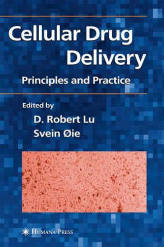 Cover image for Cellular Drug Delivery: Principles and Practice