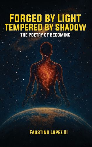 Cover image for Forged by Light, Tempered by Shadow
