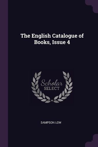 Cover image for The English Catalogue of Books, Issue 4