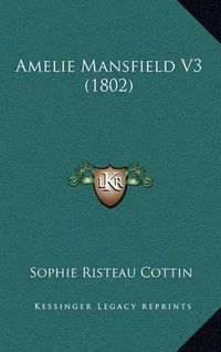 Cover image for Amelie Mansfield V3 (1802)