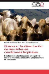 Cover image for Grasas En La Alimentacion de Rumiantes En Condiciones Tropicales