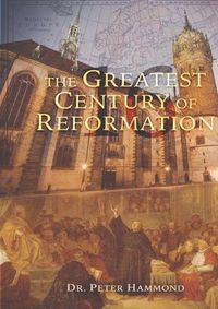 Cover image for The Greatest Century of Reformation