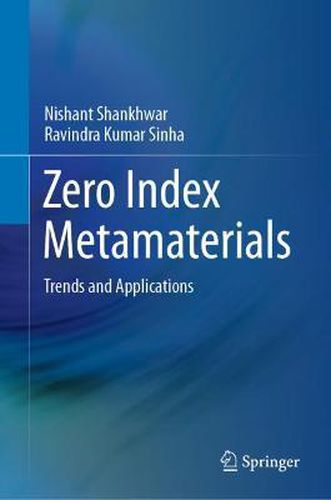 Cover image for Zero Index Metamaterials: Trends and Applications