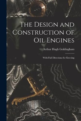 The Design and Construction of Oil Engines