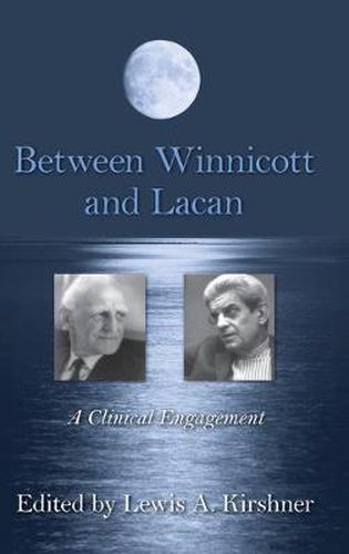 Cover image for Between Winnicott and Lacan: A Clinical Engagement