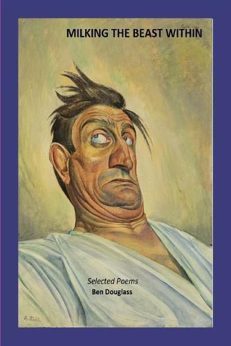 Cover image for Milking the Beast Within: Selected Poems