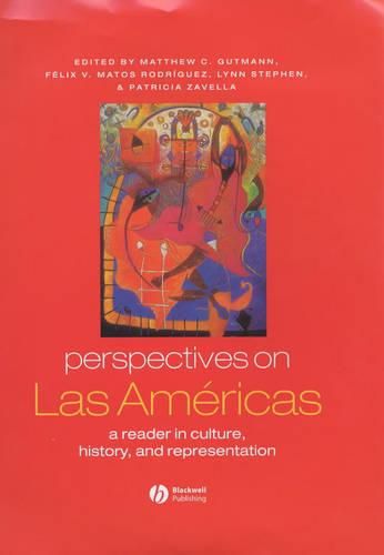 Perspectives on Las Americas: A Reader in Culture, History and Representation