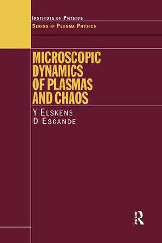 Cover image for Microscopic Dynamics of Plasmas and Chaos