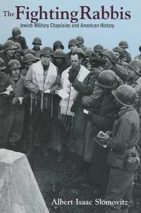 Cover image for The Fighting Rabbis: Jewish Military Chaplains and American History