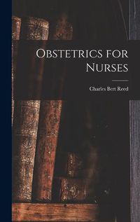 Cover image for Obstetrics for Nurses