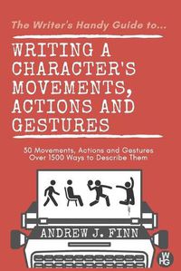 Cover image for Writing a Character's Movements, Actions and Gestures