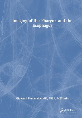Cover image for Imaging of the Pharynx and the Esophagus
