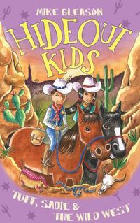 Cover image for Tuff, Sadie & the Wild West: Book 1