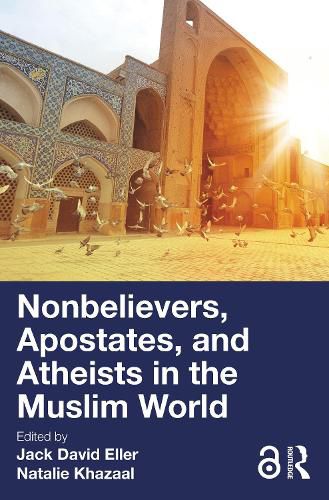 Cover image for Nonbelievers, Apostates, and Atheists in the Muslim World