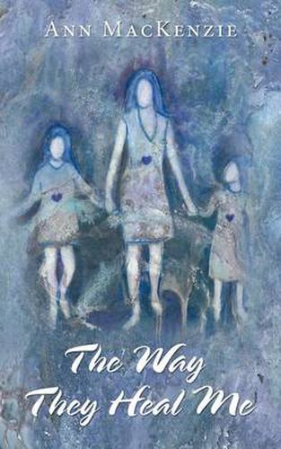 Cover image for The Way They Heal Me