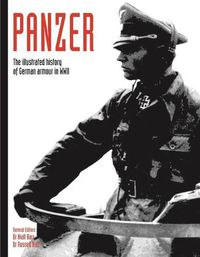 Cover image for Panzer: The illustrated history of German armour in WWII