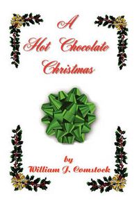 Cover image for A Hot Chocolate Christmas