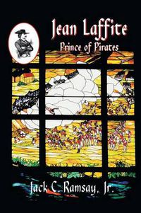 Cover image for Jean Laffite: Prince of Pirates