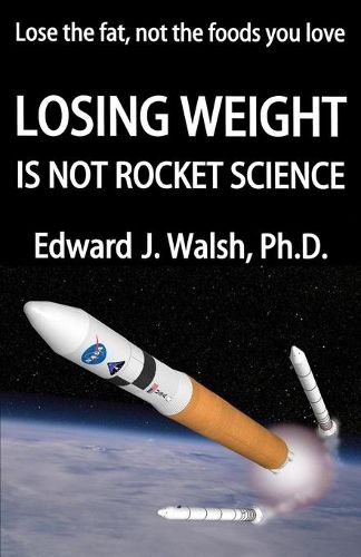 Cover image for LOSING WEIGHT is not rocket science