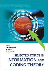 Cover image for Selected Topics In Information And Coding Theory