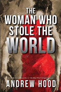 Cover image for The Woman Who Stole The World