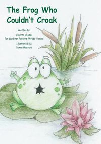 Cover image for The Frog Who Couldn't Croak