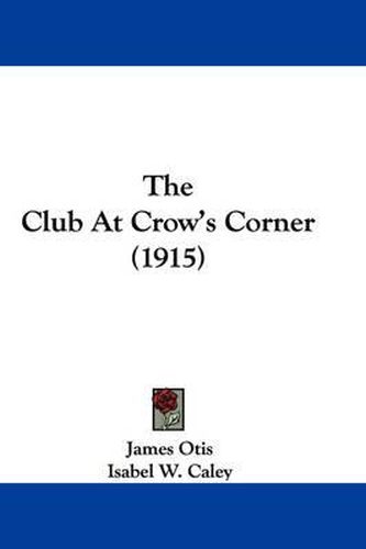 The Club at Crow's Corner (1915)