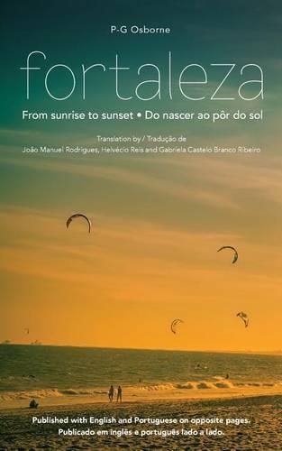 Cover image for Fortaleza: From sunrise to sunset / Do nascer ao por do sol
