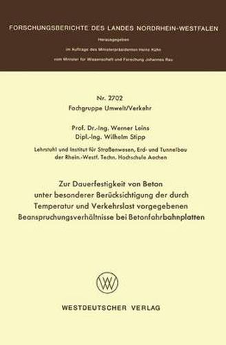 Cover image for Zur Dauerfestigkeit Von Beton Unter Besonderer Berucksichtigung Der Durch Temperatur Und Verkehrslast Vorgegebenen Beanspruchungsverhaltnisse Bei Betonfahrbahnplatten