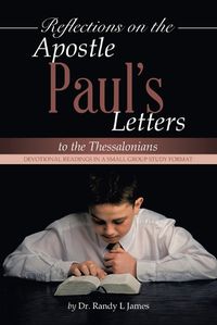Cover image for Reflections on the Apostle Paul's Letters to the Thessalonians
