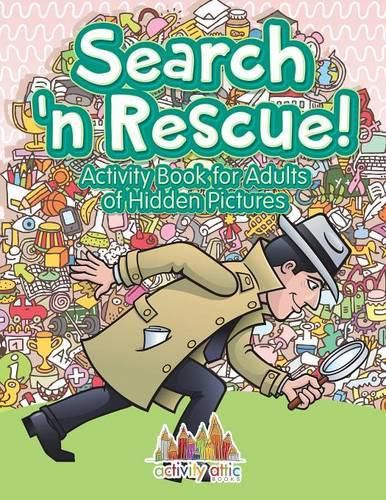 Search n' Rescue Activity Book for Adults of Hidden Pictures