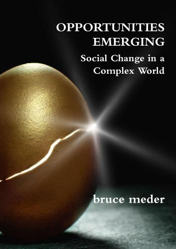Cover image for Opportunities Emerging: Social Change in a Complex World