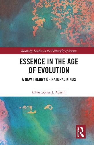 Essence in the Age of Evolution: A New Theory of Natural Kinds