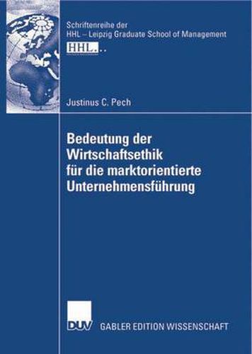 Cover image for Bedeutung Der Wirtschaftsethik Fur Die Marktorientierte Unternehmensfuhrung