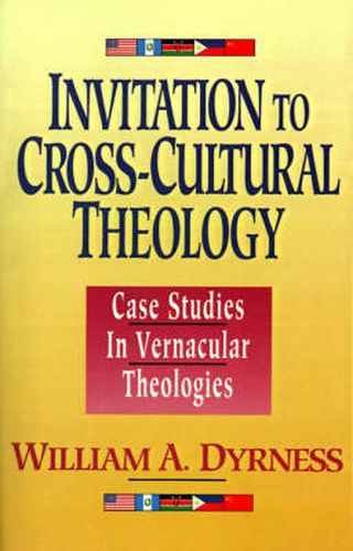 Cover image for Invitation to Cross-Cultural Theology: Case Studies in Vernacular Theologies