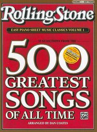 Cover image for Rolling Stone Easy Piano Sheet Music Classics, Volume 1: 39 Selections from the 500 Greatest Songs of All Time