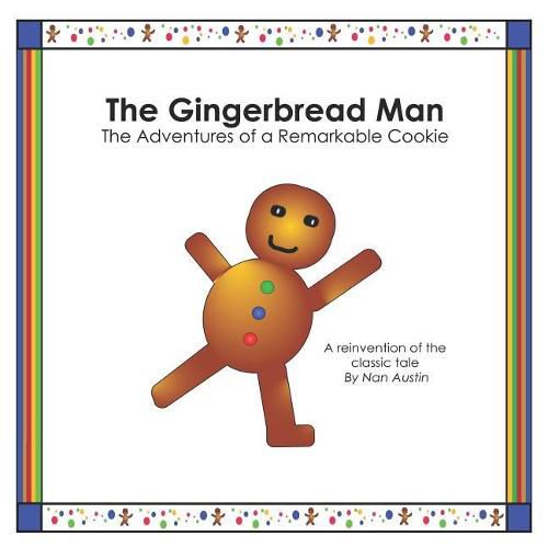 Cover image for The Gingerbread Man: The Adventures of a Remarkable Cookie