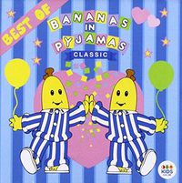 Cover image for Classic Bananas In Pyjamas Best Of