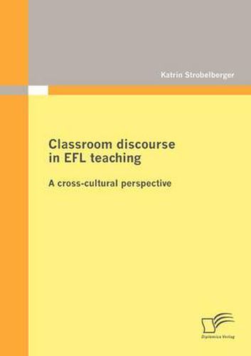 Cover image for Classroom Discourse in EFL Teaching: A Cross-cultural Perspective