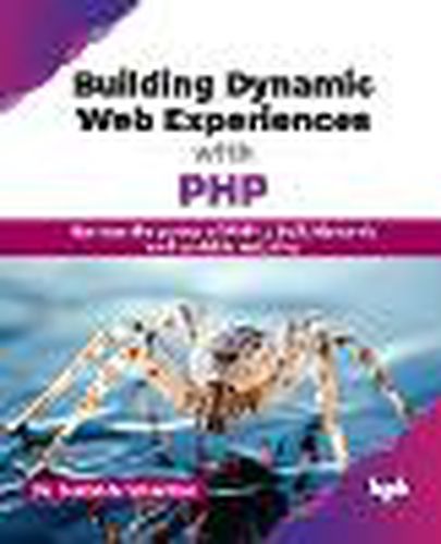 Cover image for Building Dynamic Web Experiences with PHP