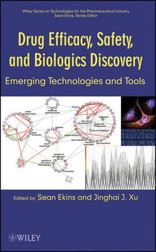 Cover image for Drug Efficacy, Safety, and Biologics Discovery: Emerging Technologies and Tools