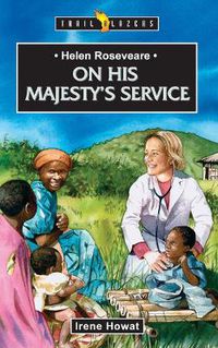 Cover image for Helen Roseveare: On His Majesty's Service